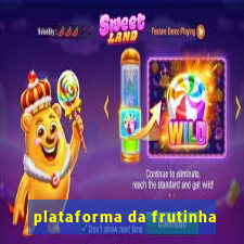 plataforma da frutinha